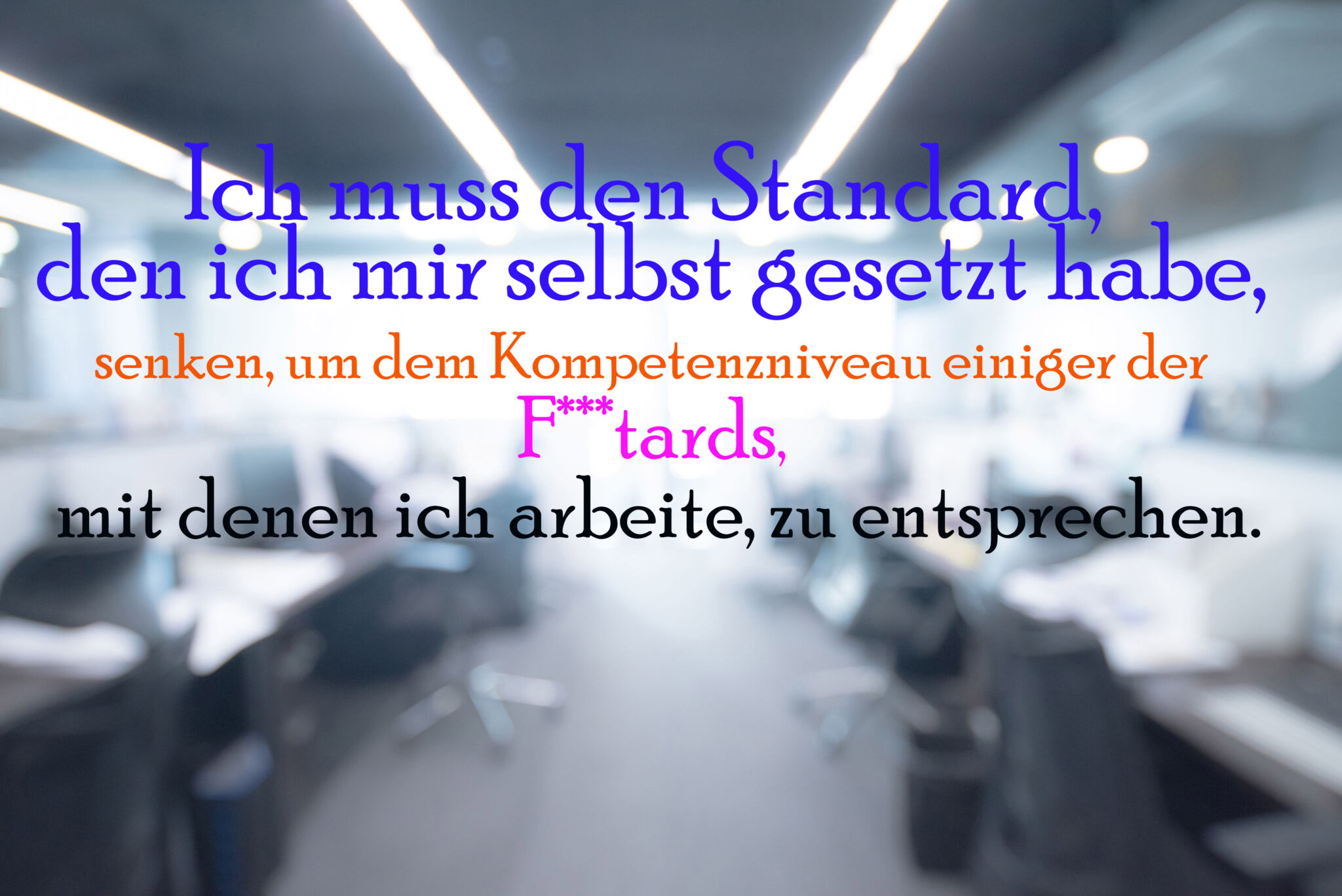 Aufregen Kollegen Sprüche böse ZBuzz